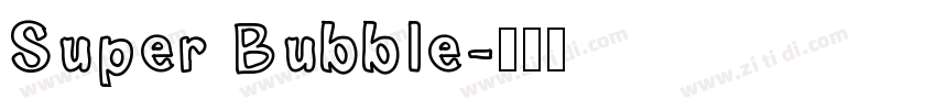 Super Bubble字体转换